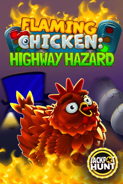 Flaming Chicken: Highway Hazard